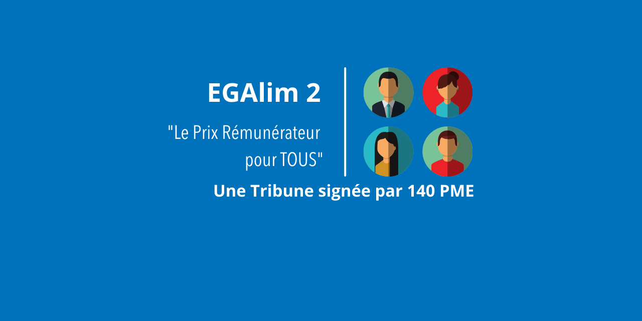 EGAlim 2 : Chronique de la mise à mort annoncée des PME agroalimentaires françaises