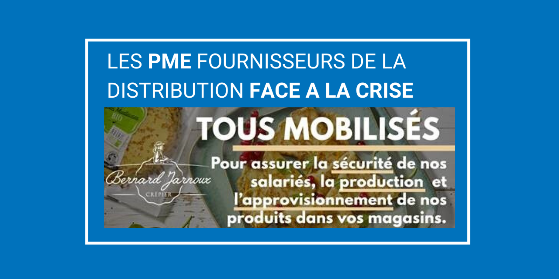 CRISE COVID-19 : la crêperie Jarnoux fait preuve d’agilité dans ses prises de décisions