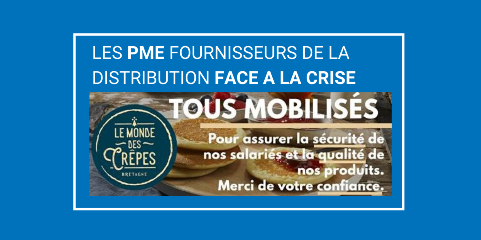 Crise Covid-19 : Le Monde des crêpes se projette dans l’après-crise